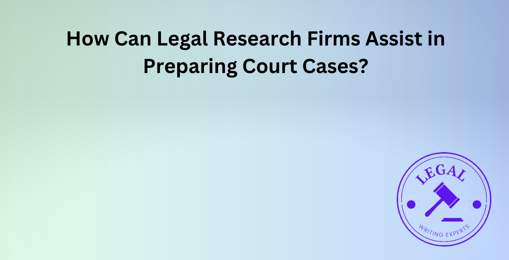 Assistance from legal research firms for cases