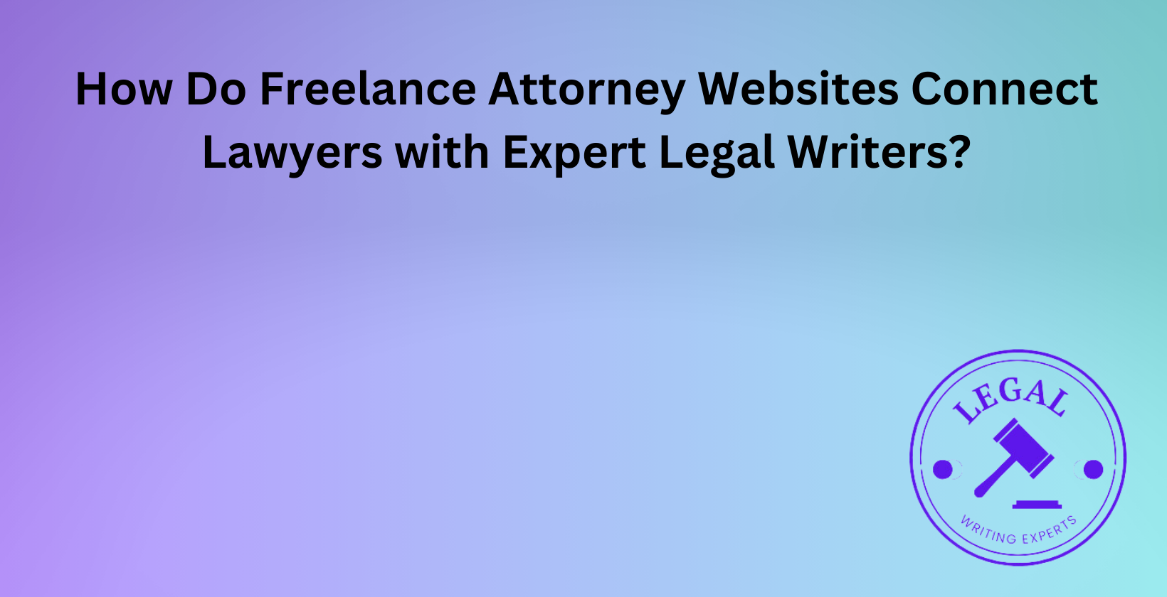 Connecting lawyers with expert writers online