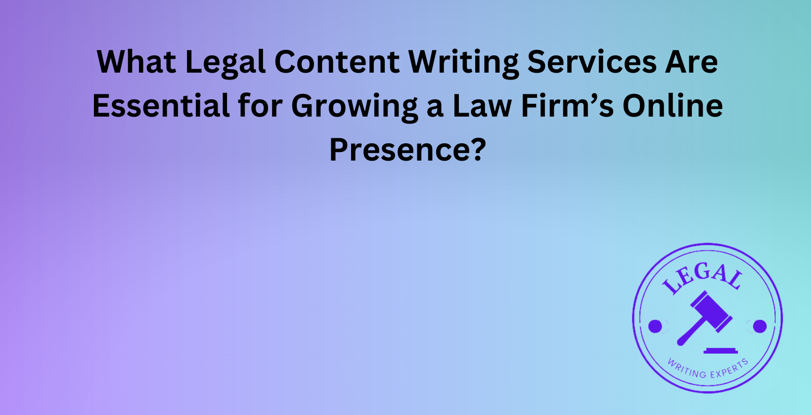 Essential legal content services for firm growth