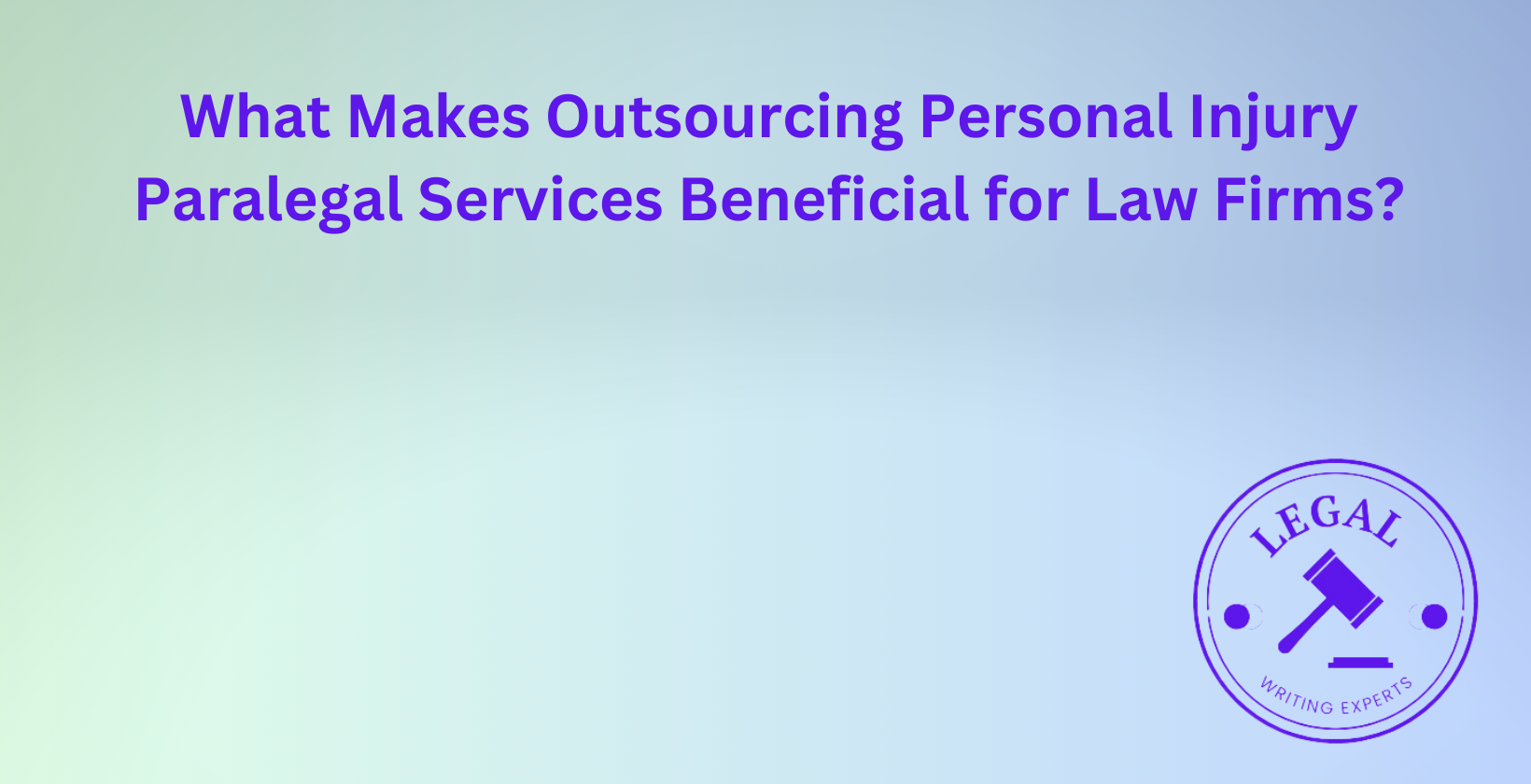 Benefits of outsourced paralegal services