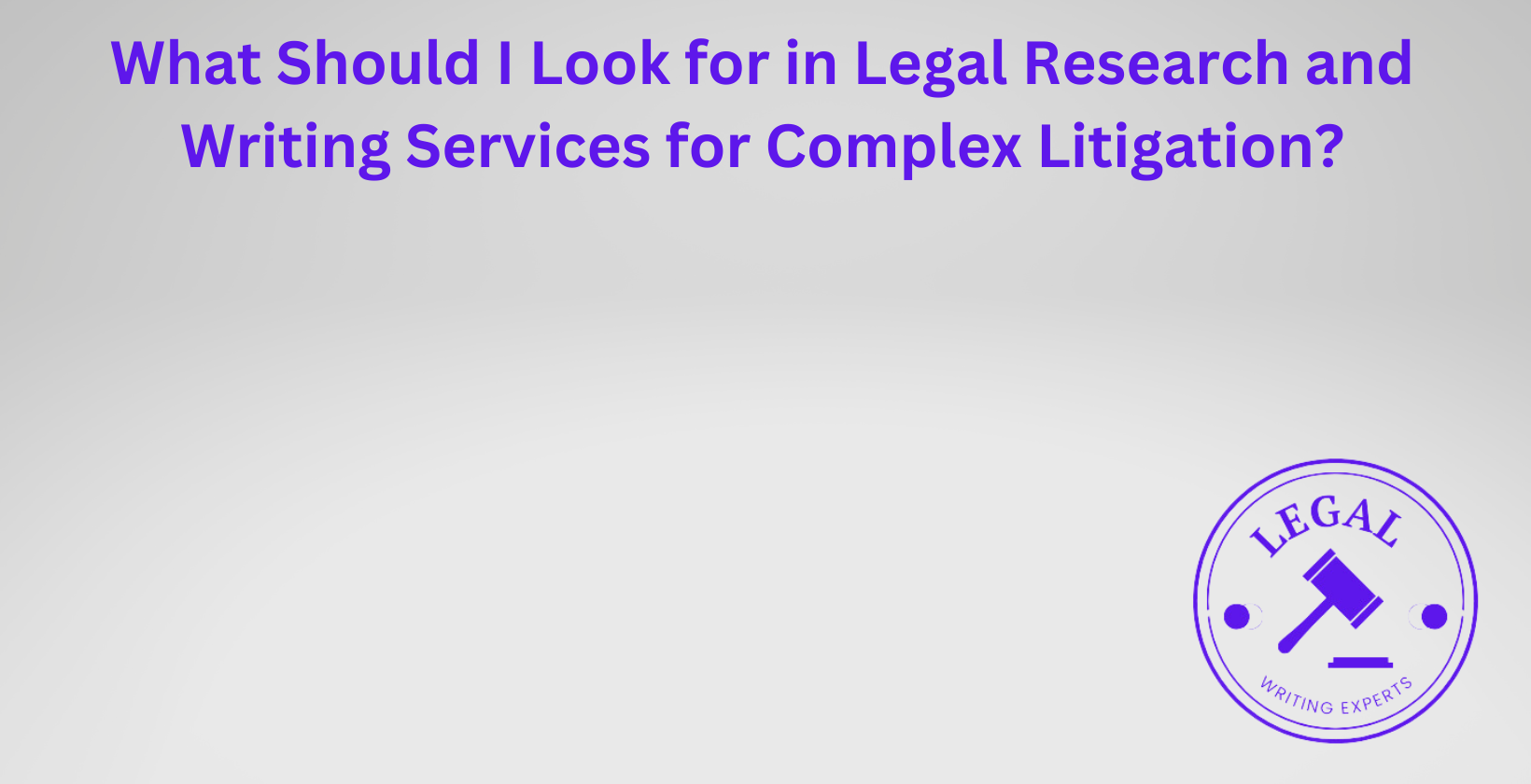 Selecting legal research for complex cases