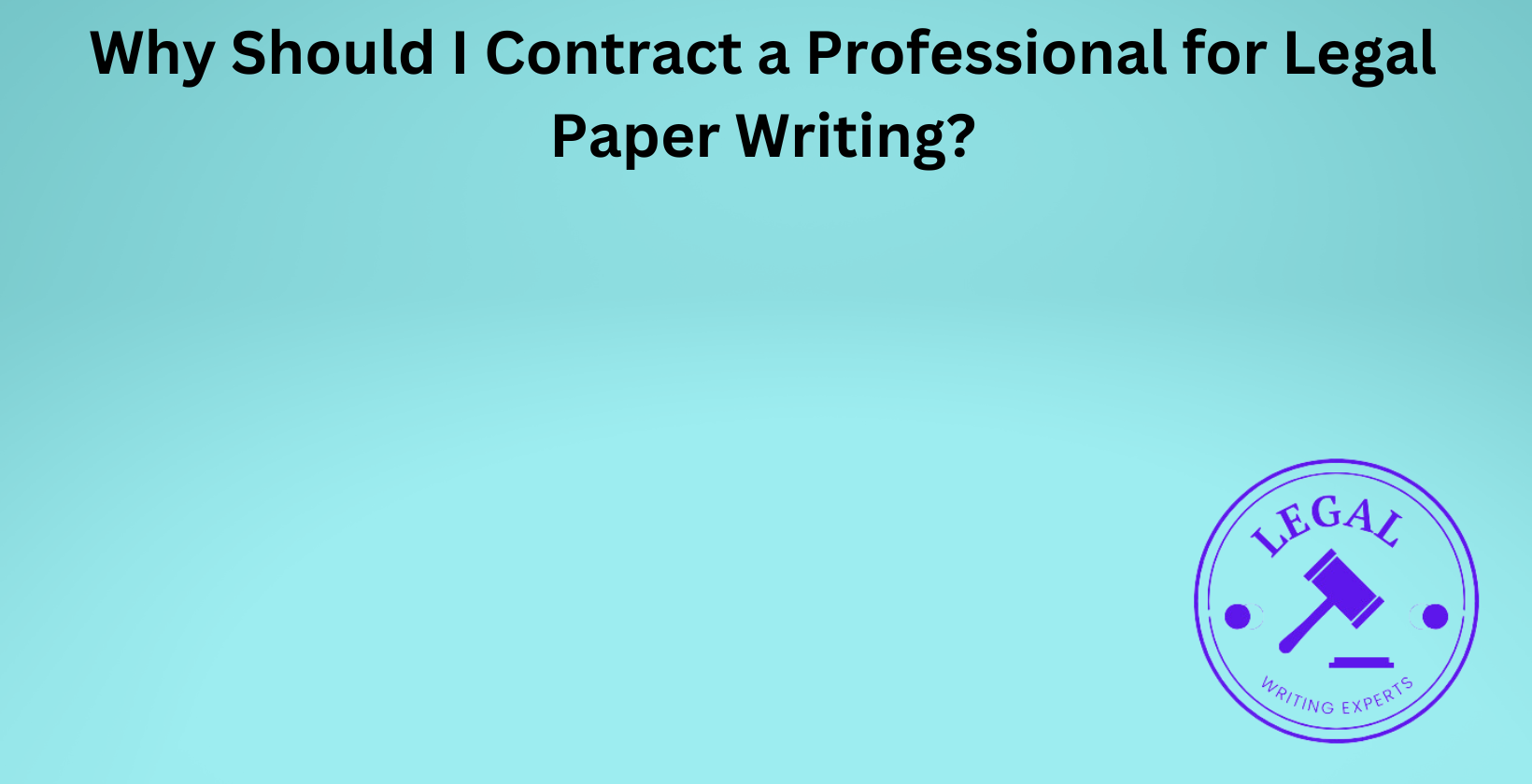 Advantages of professional legal paper writing