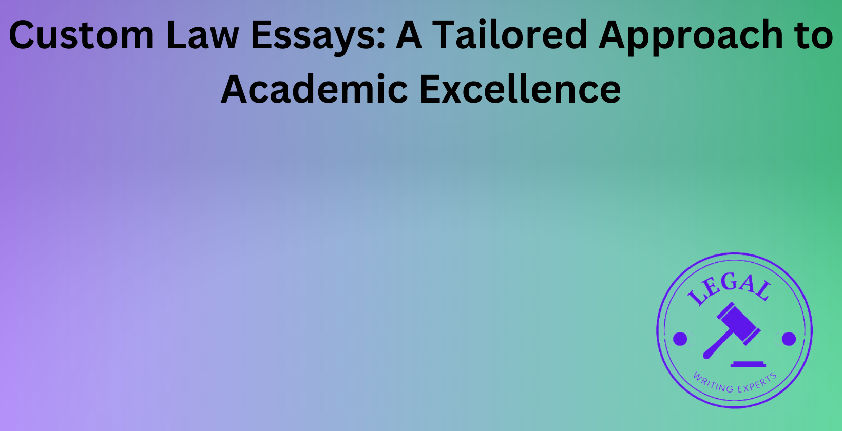 Custom law essays for academic excellence