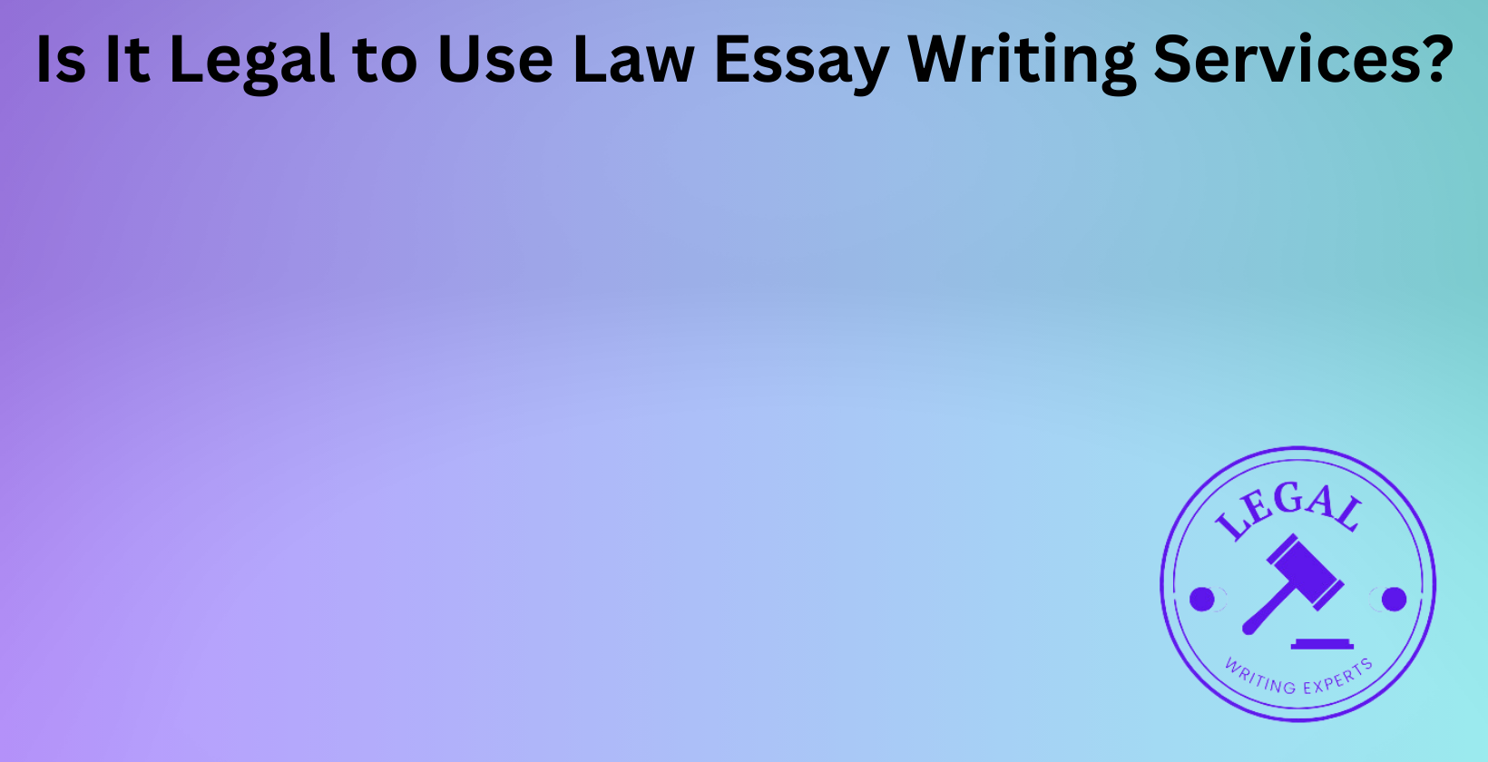 Legality of law essay writing services