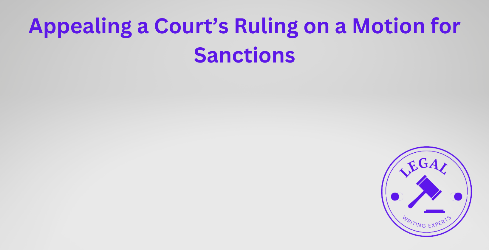 Appealing a sanctions motion court ruling