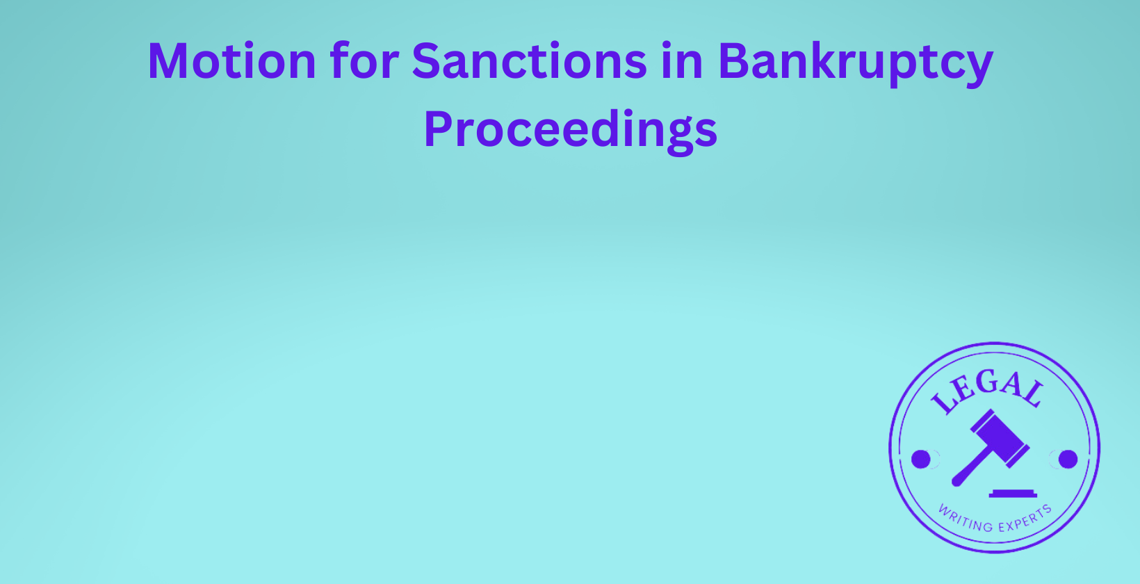 Sanctions in bankruptcy case proceedings