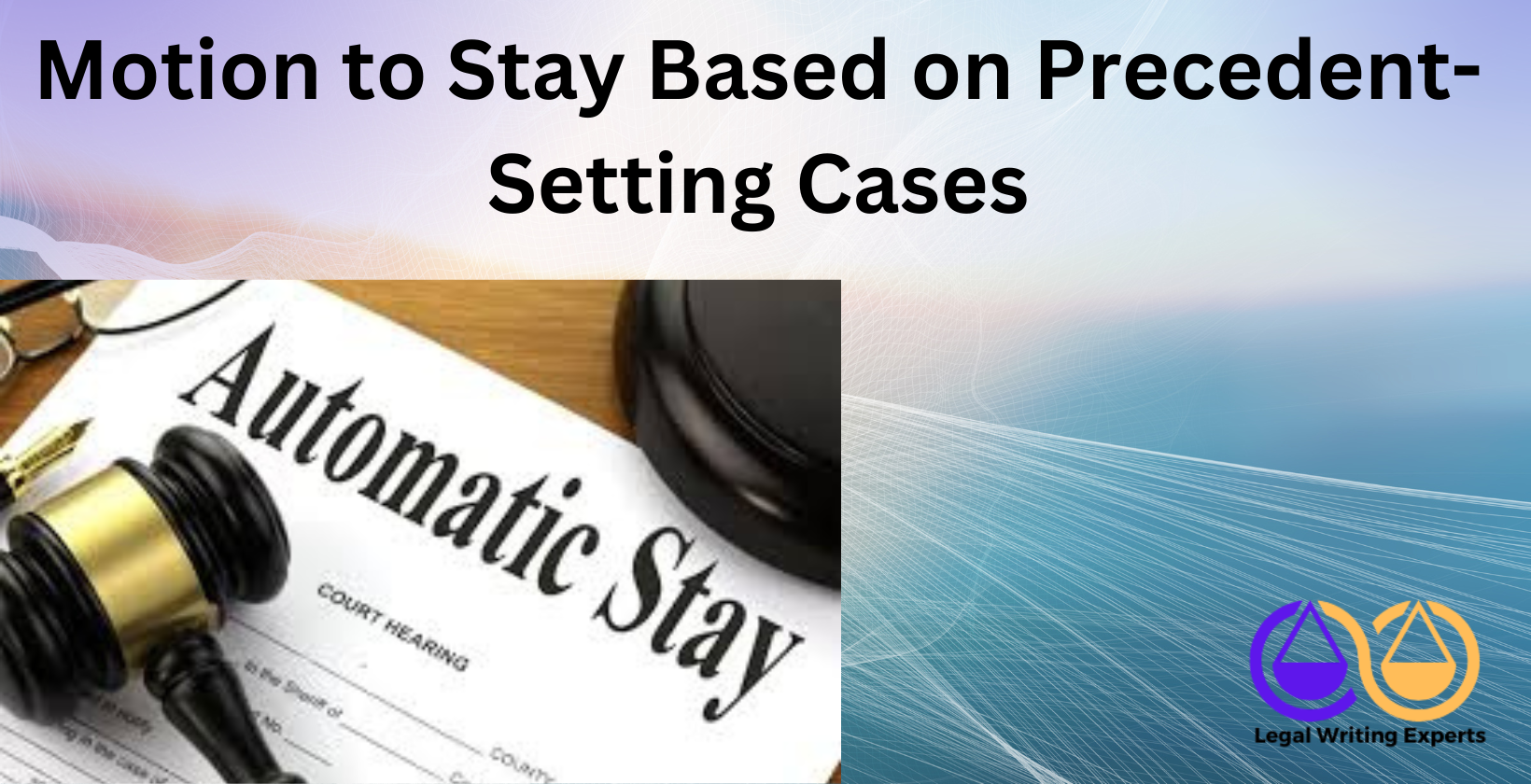 Motion to Stay Based on Precedent-Setting Cases Motion to stay due to precedent-setting case.