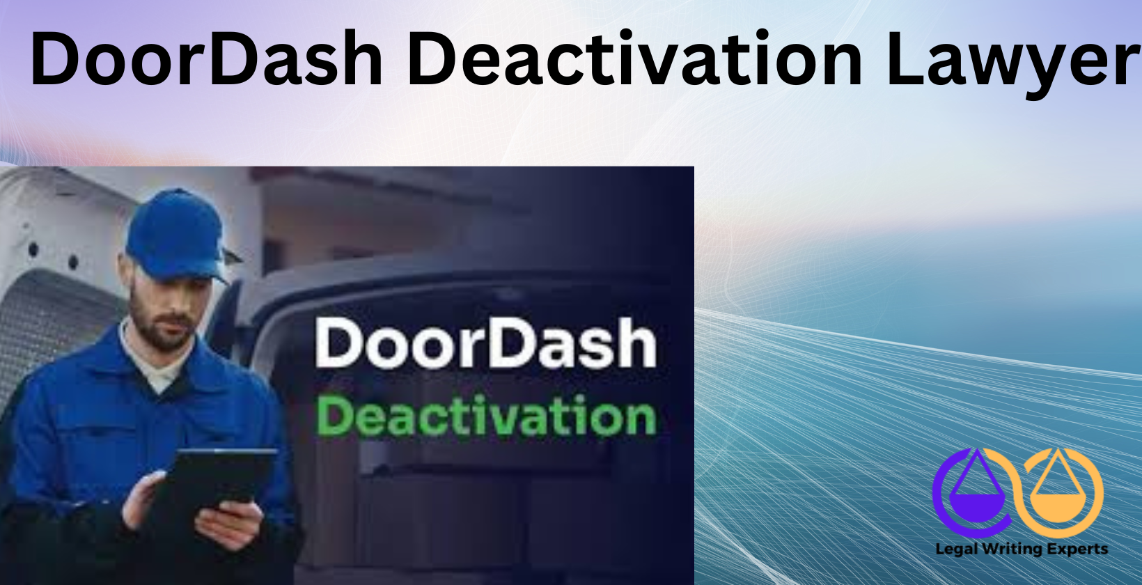DoorDash Deactivation Lawyer Lawyer reviewing DoorDash deactivation case files