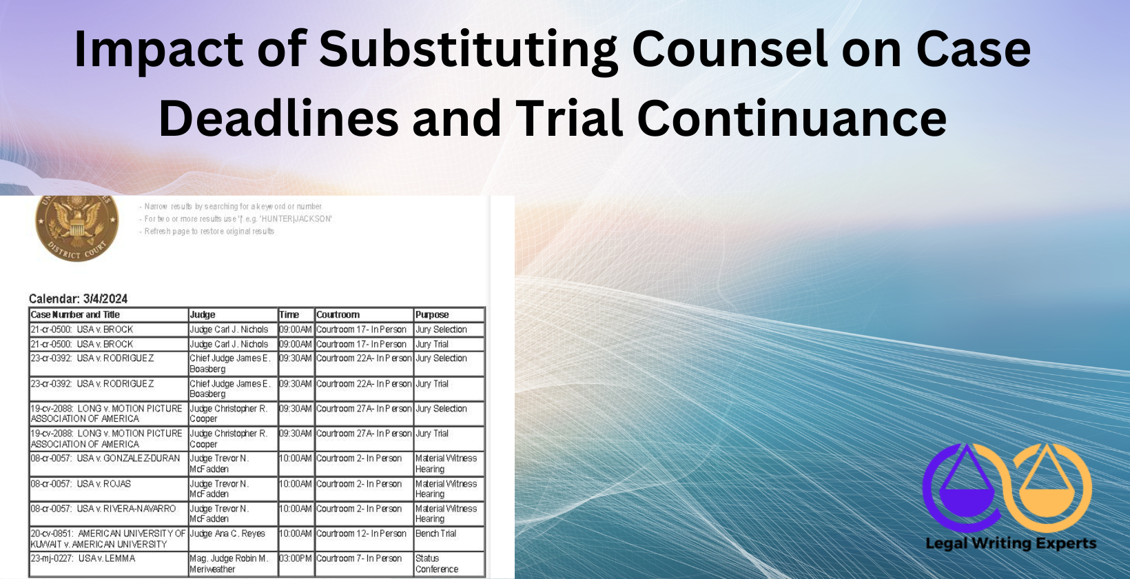 Impact of Substituting Counsel on Case Deadlines and Trial Continuance Court docket with rescheduled trial date
