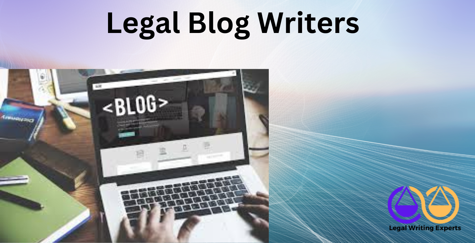 Legal Blog Writers Person typing legal blog on laptop