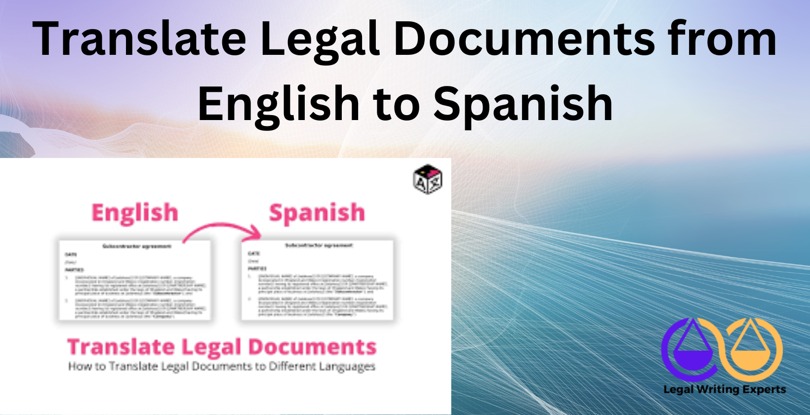 Translate Legal Documents from English to Spanish Bilingual legal document with English and Spanish text