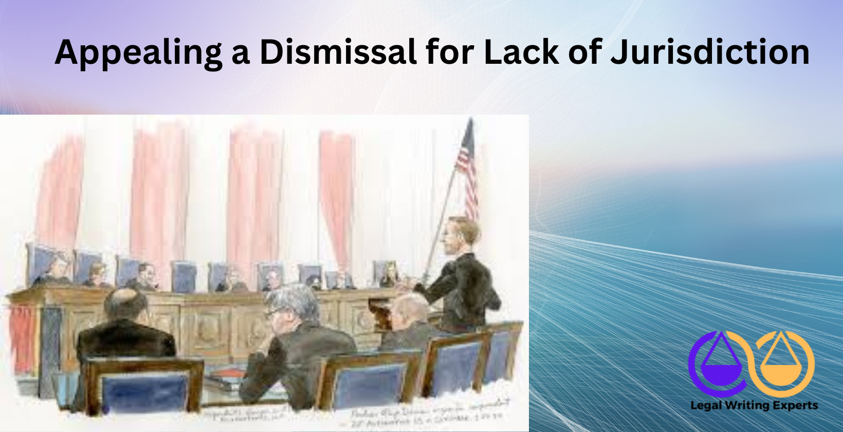 Appealing a Dismissal for Lack of Jurisdiction Courtroom jurisdiction dispute illustration