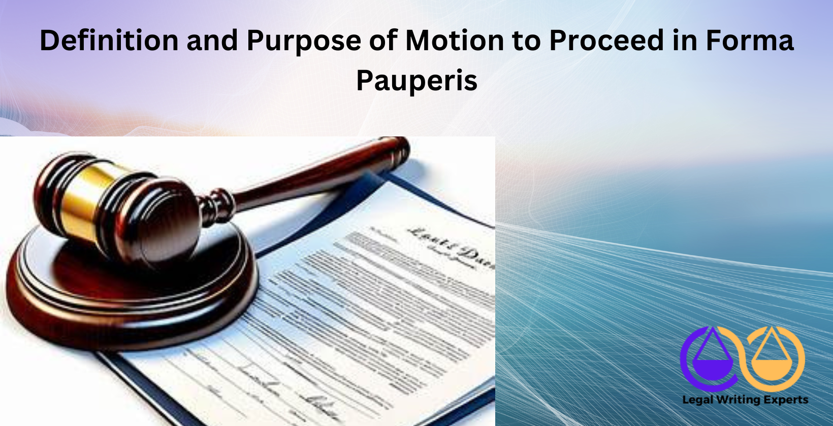 Definition and Purpose of Motion to Proceed in Forma Pauperis Court document with gavel