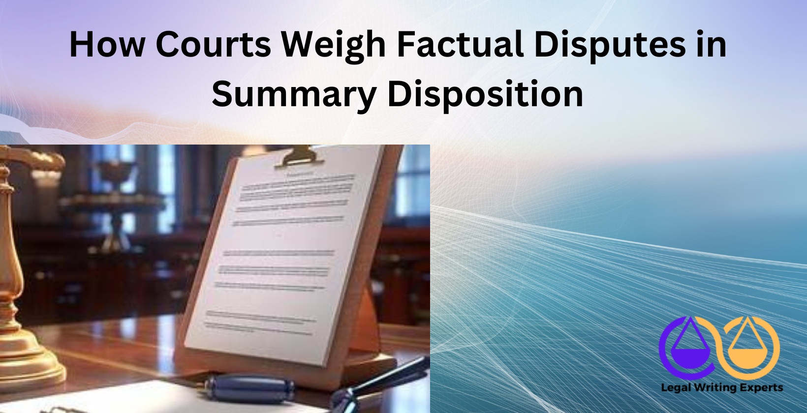 How Courts Weigh Factual Disputes in Summary Disposition Judge comparing conflicting evidence documents in court