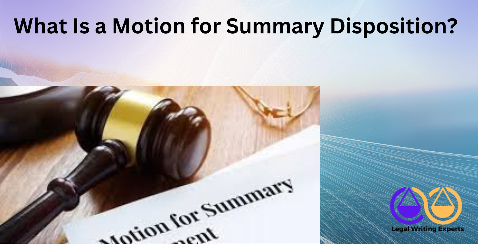 What Is a Motion for Summary Disposition_ motion for summary judgment with gavel